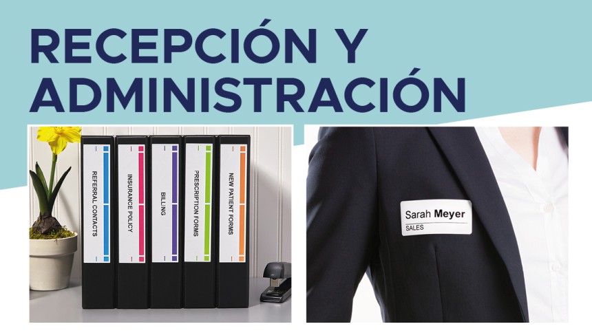 Carpetas con etiquetas adhesivas y persona con un identificativo adhesivo. Arriba, el texto "recepción y administración"