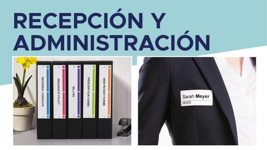 Carpetas con etiquetas adhesivas y persona con un identificativo adhesivo. Arriba, el texto "recepción y administración"
